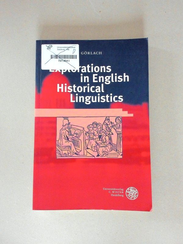 Explorations in English Historical Linguistics - Görlach, Manfred
