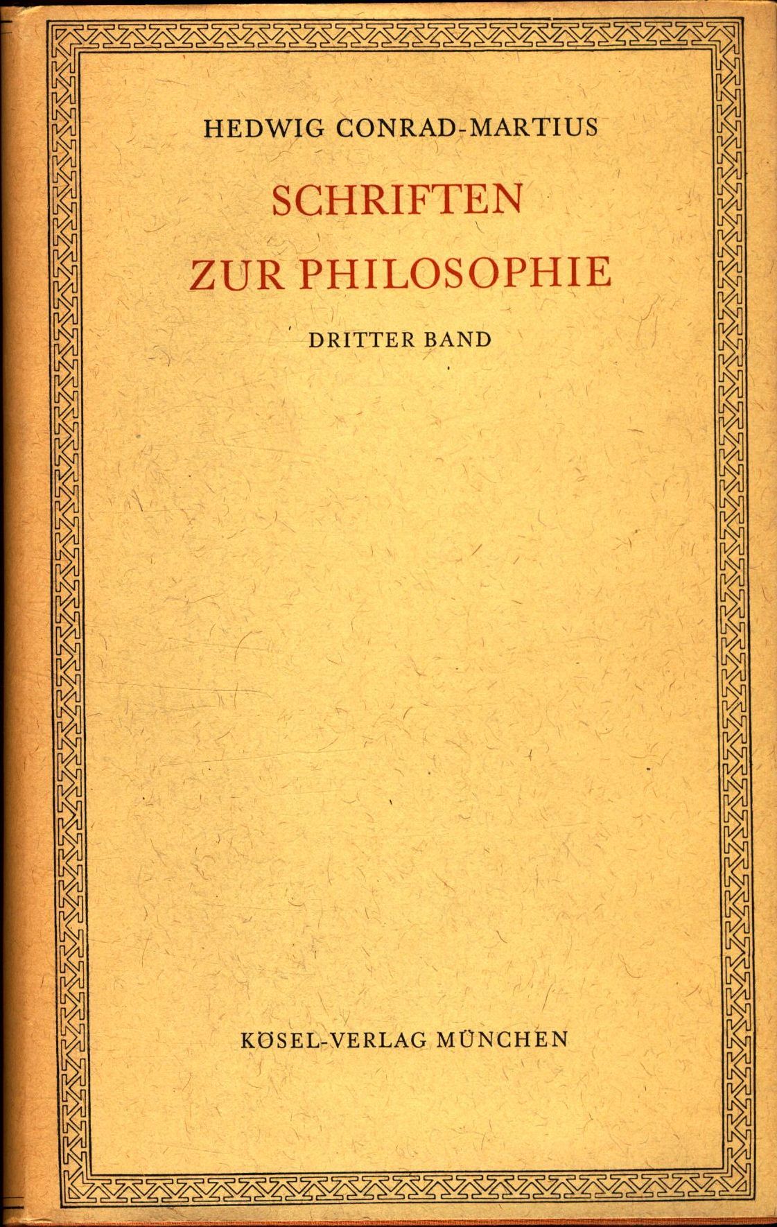 Schriften zur Philosophie - Conrad-Martius, Hedwig