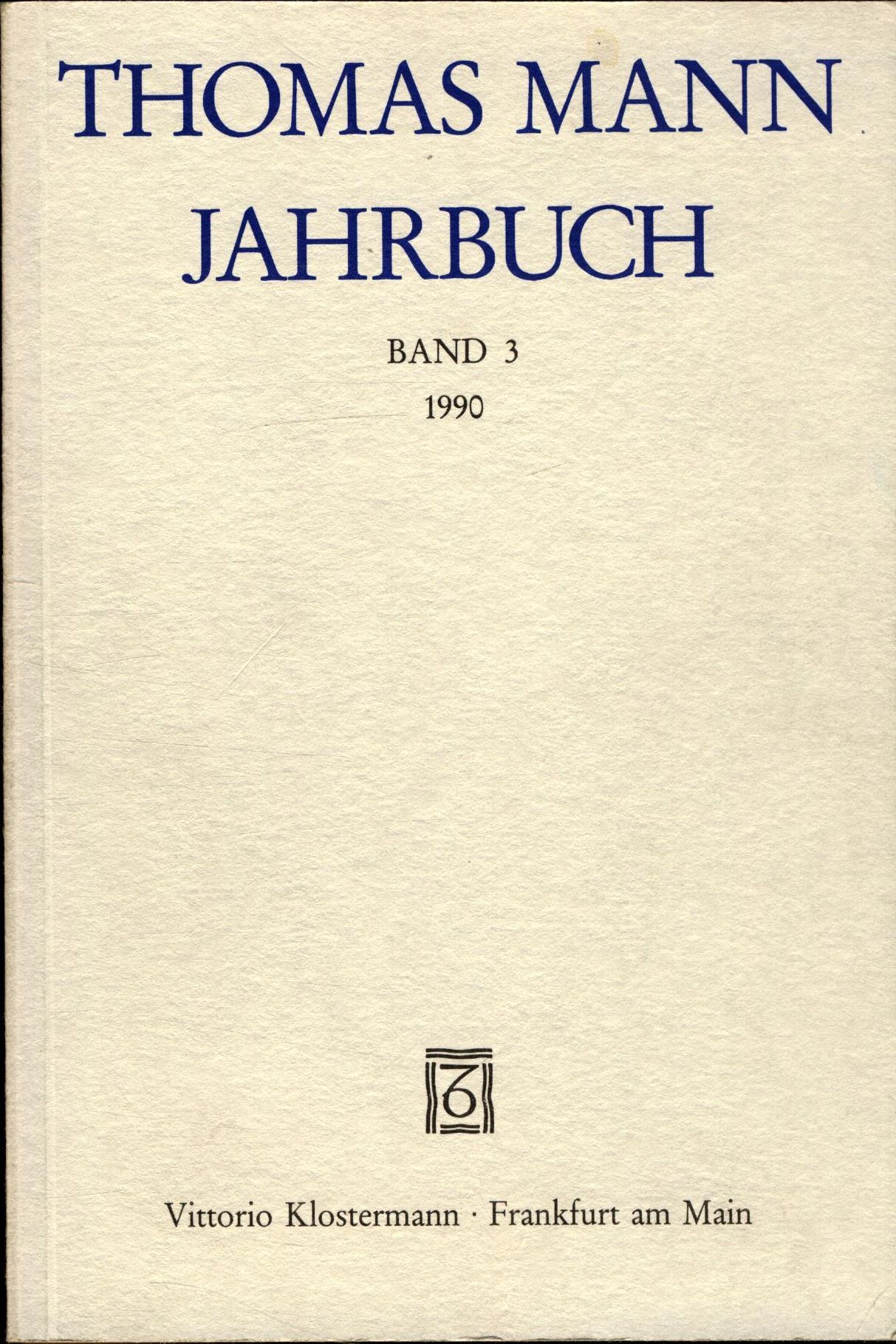 Thomas Mann Jahrbuch Band 3 - Heftrich, Eckhard, Thomas Sprecher  und Ruprecht Wimmer