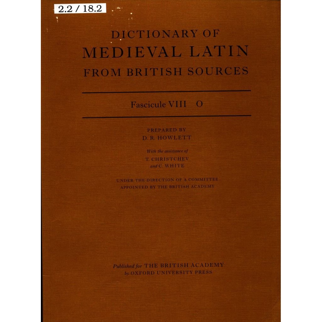 Dictionary of Medieval Latin from British Sources: Fascicule VIII O - Howlett, David, T Christchev  und C White