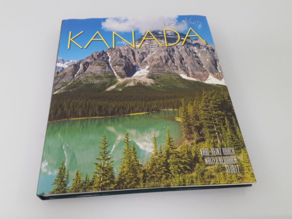 Horizont KANADA 160 Seiten Bildband mit über 250 Bildern - STÜRTZ Verlag - Herdrich, Walter und Karl-Heinz Raach