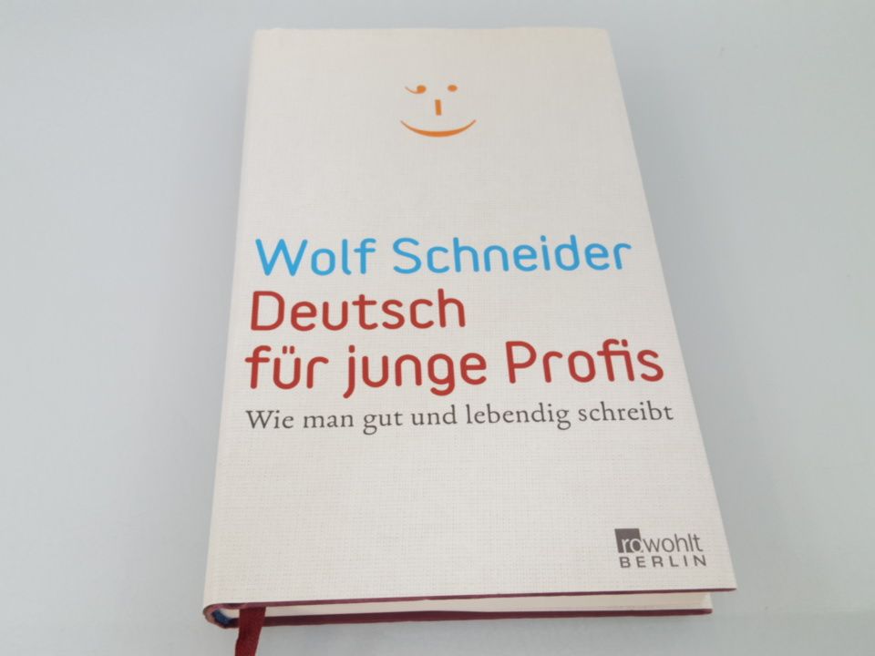 Deutsch für junge Profis wie man gut und lebendig schreibt - Schneider, Wolf