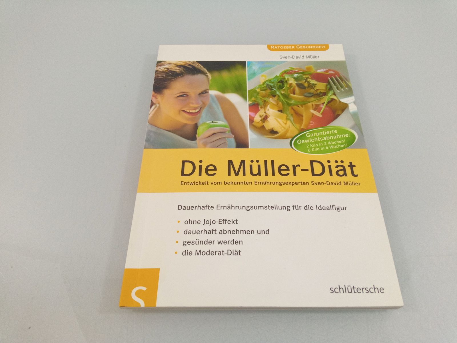 Die Müller-Diät : dauerhafte Ernährungsumstellung für die Idealfigur Sven-David Müller - Müller, Sven-David