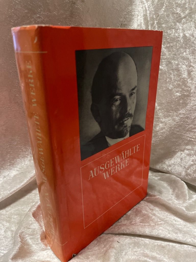 Ausgewählte Werke - Lenin, Wladimir I