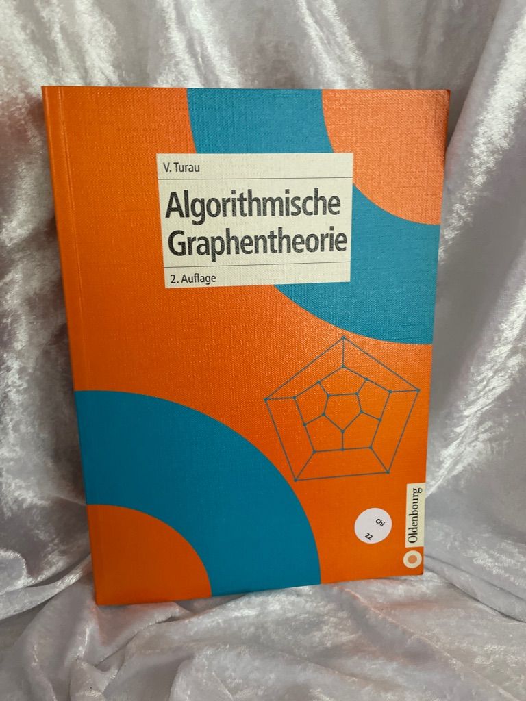 Algorithmische Graphentheorie von - Turau, Volker