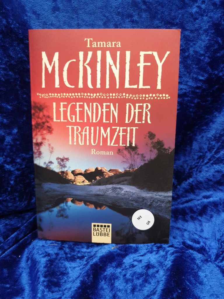 Legenden der Traumzeit: Roman Roman - McKinley, Tamara und Marion Balkenhol
