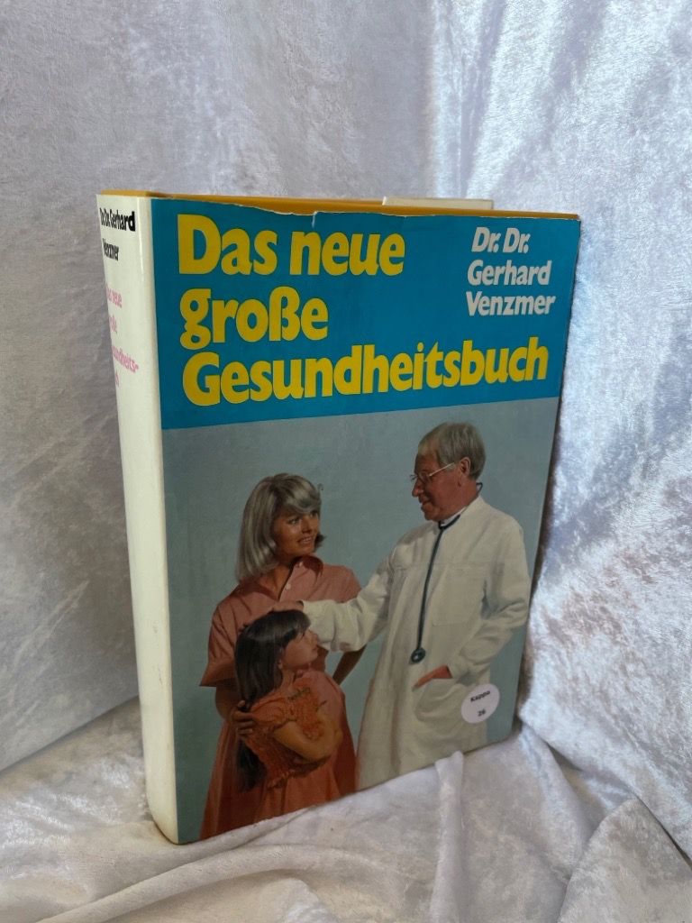 Das neue große Gesundheitsbuch - Dr., Dr. Gerhard Venzmer