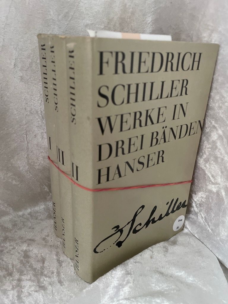 Werke in drei Bänden. Band 1 - 3 komplett. - Schiller, Friedrich