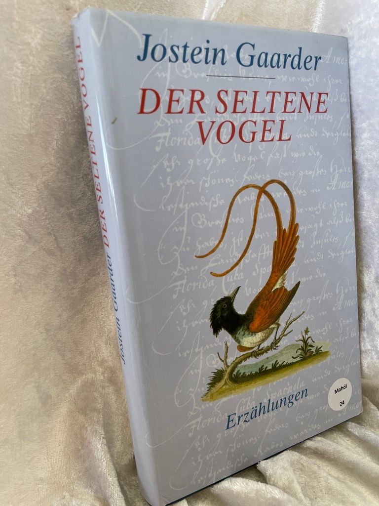 Der seltene Vogel: Erzählungen Erzählungen - Gaarder, Jostein und Gabriele Haefs
