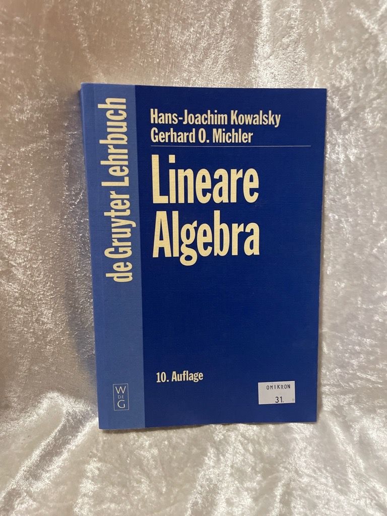 Lineare Algebra (de Gruyter Lehrbuch) - Kowalsky, Hans J and Gerhard O Michler