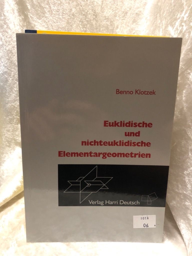 Euklidische und nichteuklidische Elementargeometrien - Klotzek, Benno