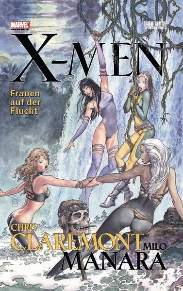 X-Men: Frauen auf der Flucht, Band 3: X-Men by Milo Manara - Manara, Milo und Chris Claremont