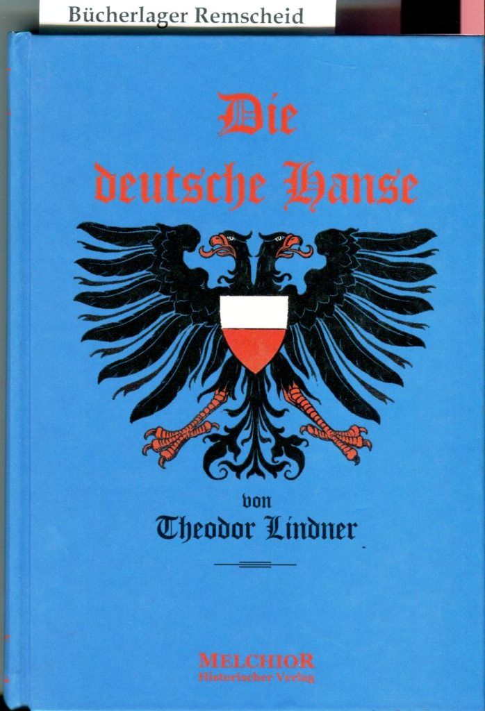 Die deutsche Hanse - Lindner, Theodor