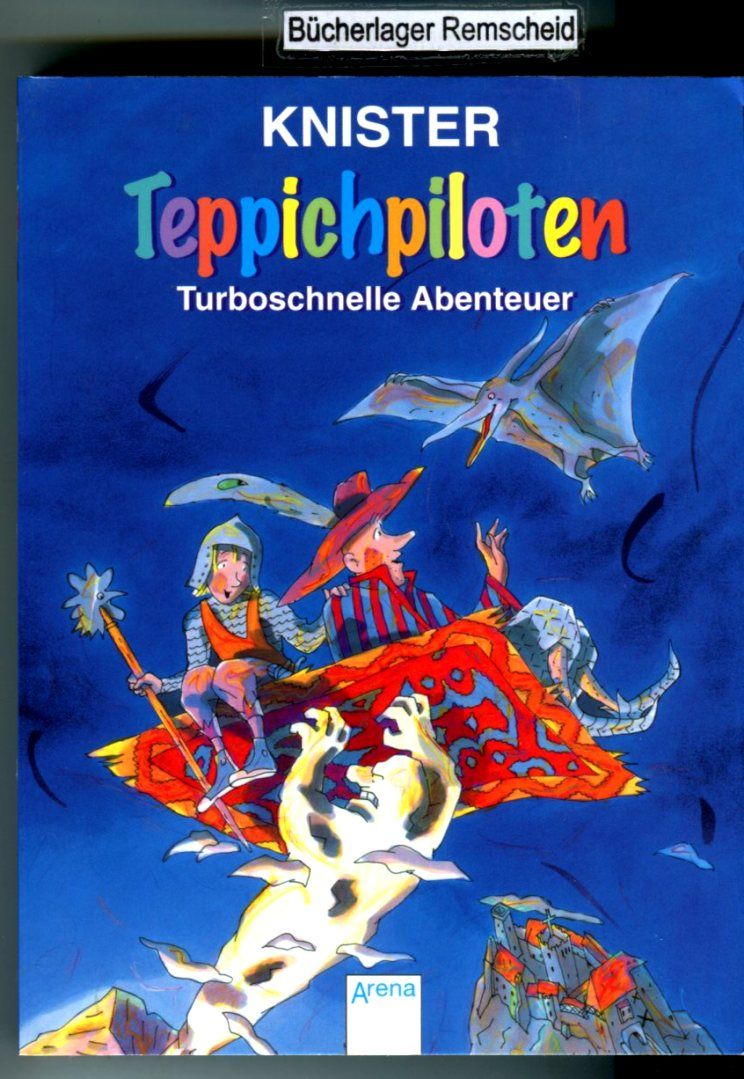 Die Teppichpiloten - Turboschnelle Abenteuer (Arena Taschenbücher) - Knister und Margit Pawle