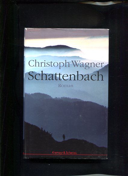 Schattenbach Roman - Wagner, Christoph