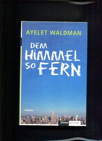 Dem  Himmel so fern Roman - Waldmann, Ayelet