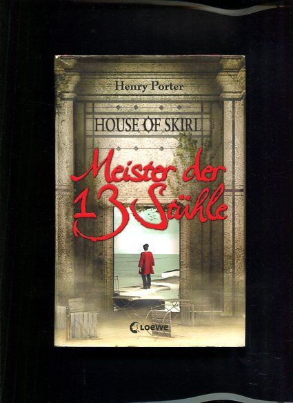Meister der 13 Stühle House of Skirl - Porter, Henry