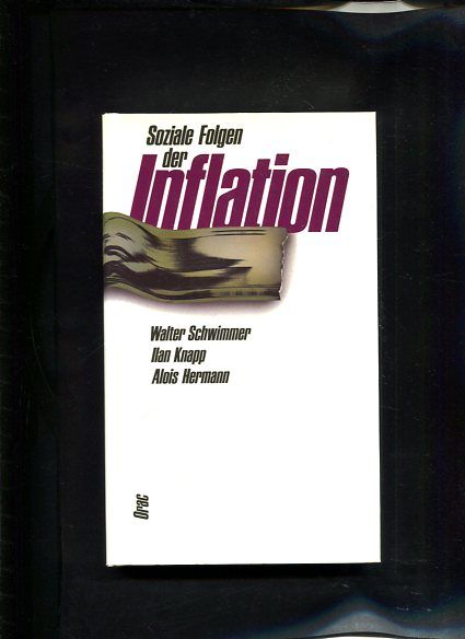 Soziale Folgen der Inflation - Schwimmer, Walter, Ilan Knapp und Alois Hermann