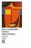 Hinter allen Worten : Gedichte. Ausländer, Rose: Werke ; [Bd. 10] Fischer ; 11160 - Ausländer, Rose
