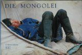 Die Mongolei. - Dehau, Etienne