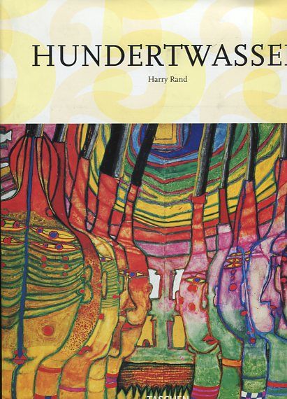 Hundertwasser. Dt. Übers.: Ulrike Bischoff. - Hundertwasser, Friedensreich and Harry Rand