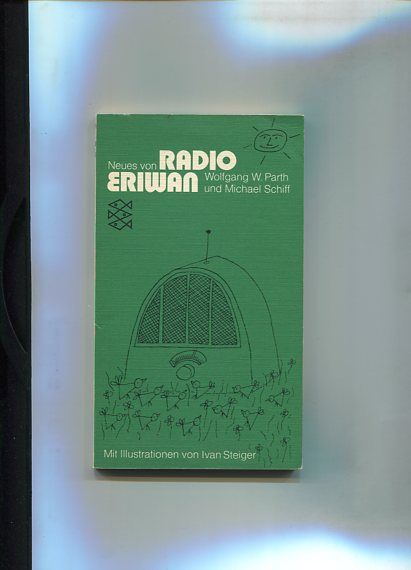 Neues von Radio Eriwan. Gesammelt u. hrsg. von Wolfgang W. Parth u. Michael Schiff. Fischer-Taschenbücher 1299. - Parth, Wolfgang W. [Hrsg.]