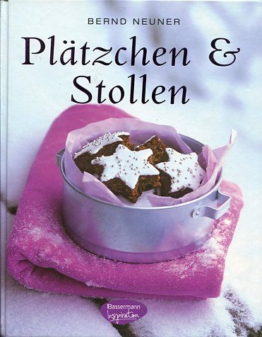 Plätzchen & Stollen. Fotogr.: Karl Newedel - Neuner, Bernd