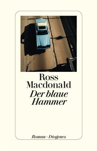 Der blaue Hammer : Roman. Aus dem Amerikan. von Karsten Singelmann. Mit einem Nachw. von Donna Leon - Macdonald, Ross