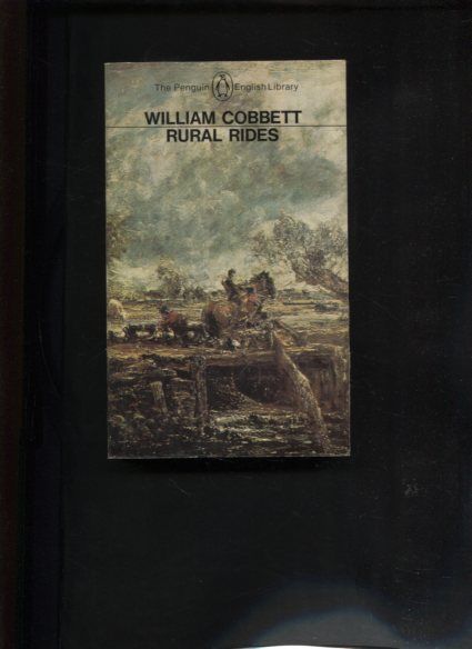 Rural Rides. - Woodcock, George and William Cobbett