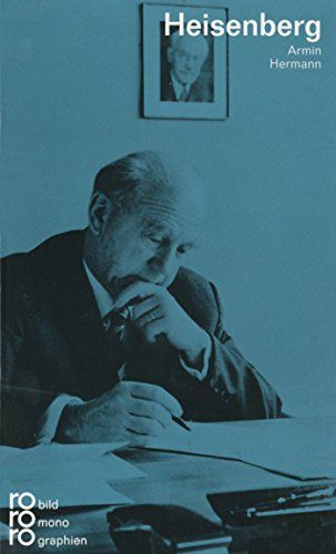 Werner Heisenberg mit Selbstzeugnissen und Bilddokumenten dargestellt. Rowohlts Monographien rm 240. - Hermann, Armin