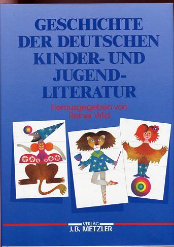 Geschichte der deutschen Kinder- und Jugendliteratur. Bibliothek des Börsenvereins des Deutschen Buchhandels e.V. Frankfurt am Main. - Wild, Reiner Hrsg. und Otto Brunken