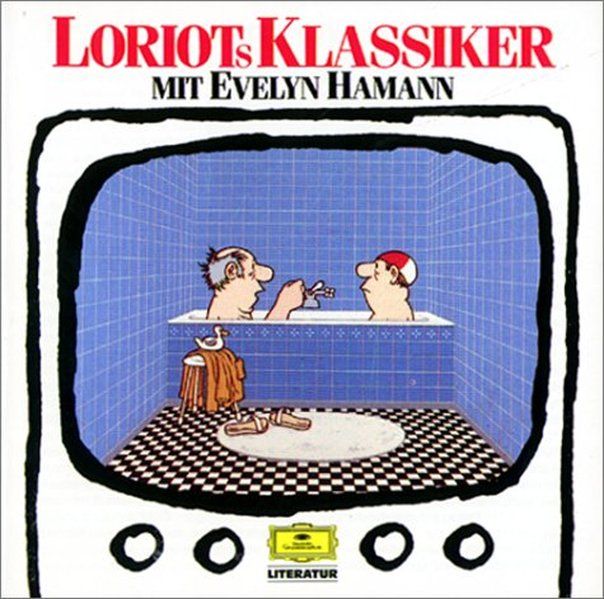 Loriot's Klassiker (Deutsche Grammophon Literatur)