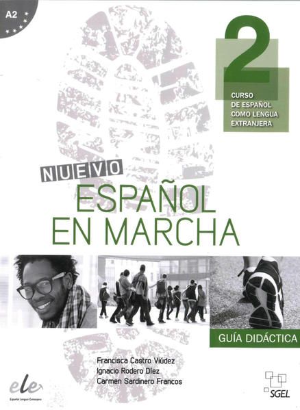 Nuevo Espanol en marcha 2 Curso de espanol como lengua extranjera / Lehrerhandbuch - Castro ViÃºdez, Francisca, Ignacio Rodero Díez und Carmen Sardinero Franco