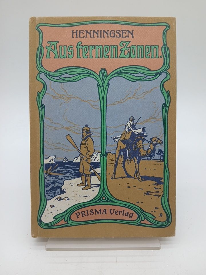 Aus fernen Zonen : Orig.-Berichte berühmter Forscher u. Reisender