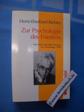 Zur Psychologie des Friedens. Edition psychosozial - Richter, Horst-Eberhard.