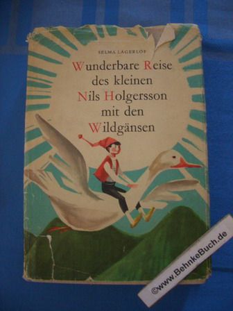 Wunderbare Reise des kleinen Nils Holgersson mit den Wildgänsen. - Lagerlöf, Selma.