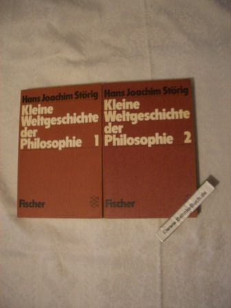 Kleine Weltgeschichte der Philosophie - Band 1 und 2 (2 Bände komplett). - Störig, Hans Joachim.