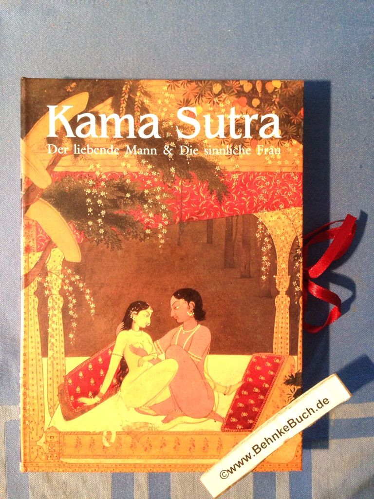 Kama Sutra: Der liebende Mann - Die sinnliche Frau (2 Bände komplett).