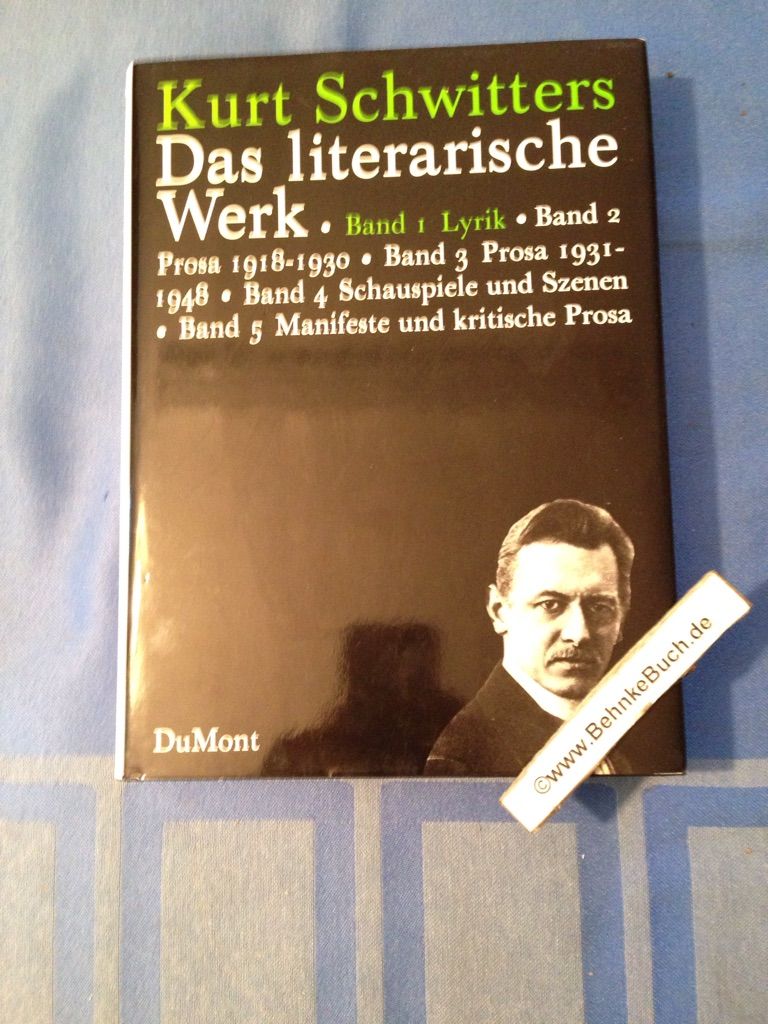 Schwitters, Kurt: Das literarische Werk; Teil: Bd. 1., Lyrik. - Lach, Friedhelm.