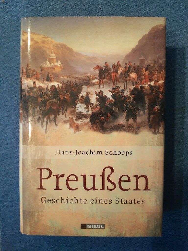 Preußen : Geschichte eines Staates. - Schoeps, Hans-Joachim.