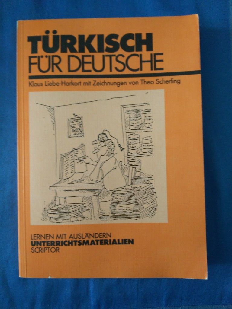 Türkisch für Deutsche Lernen mit Ausländern : Reihe B, Unterrichtsmaterialien
