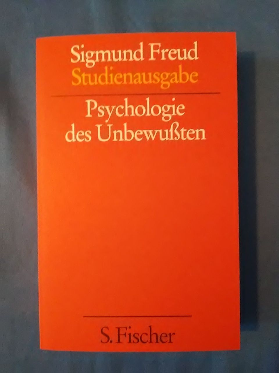 Freud, Sigmund: Studienausgabe; Band III.  Psychologie des Unbewussten.