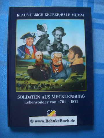 Soldaten aus Mecklenburg: Lebensbilder von 1701-1871