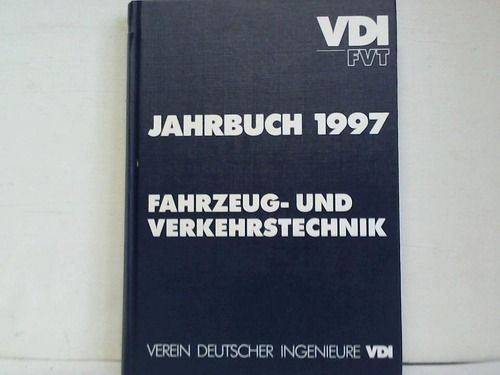 Jahrbuch 1997. Fahrzeug- und Verkehrstechnik.
