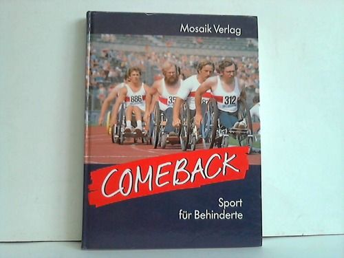 Comeback : Sport für Behinderte.