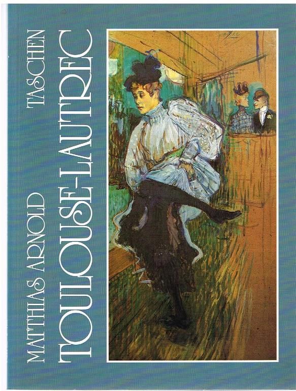 Henri de Toulouse-Lautrec 1864-1901: Das Theater des Lebens