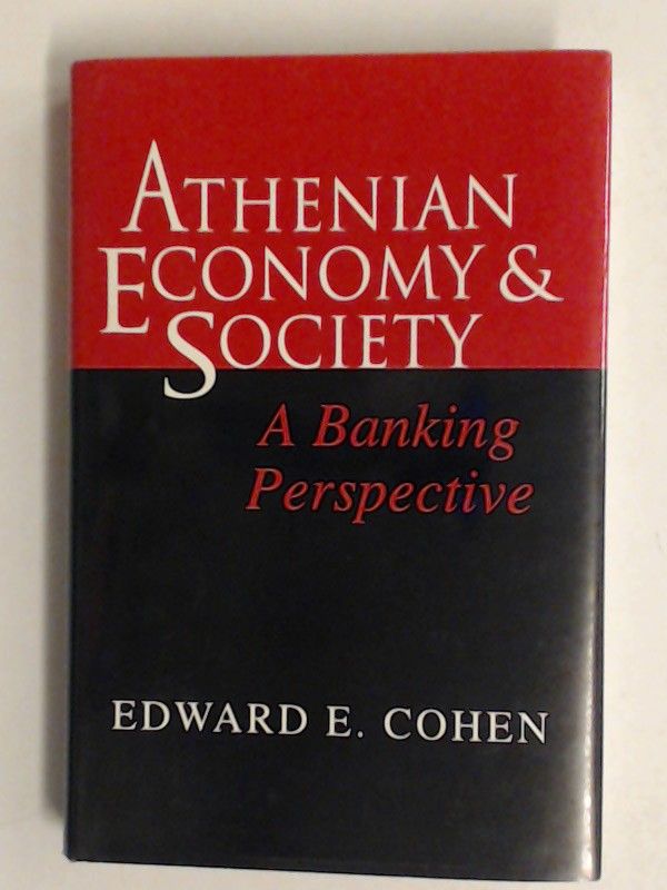 Athenian economy and society. A banking perspective. - Cohen, Edward E.