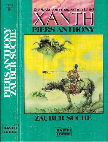 Zauber-Suche. Die Sage vom magischen Land Xanth, Band 2. Fantasy Roman. Ins Deutsche übertragen von Ralph Tegtmeier. - Anthony, Piers