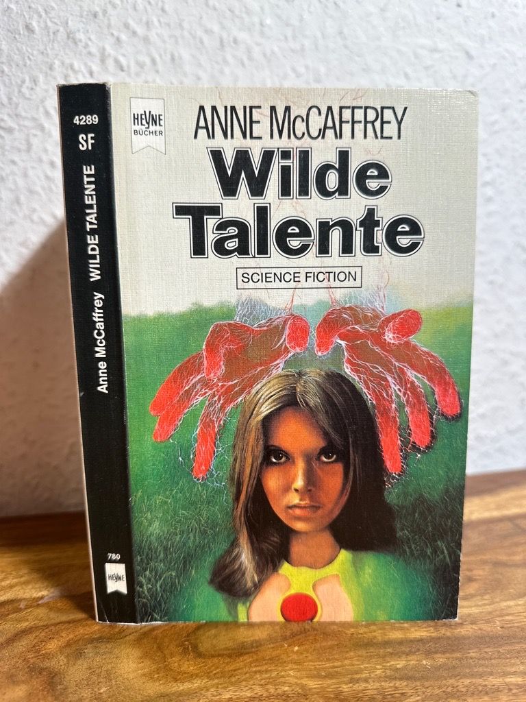 Wilde Talente. Science Fiction Roman. Aus dem Amerikanischen übersetzt von Joachim Pente. - McCaffrey, Anne