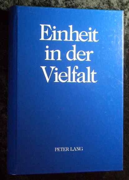 Einheit in der Vielfalt : Festschrift für Peter Lang zum 60. Geburtstag. Bibliothek des Börsenvereins des Deutschen Buchhandels e.V. - Quast, Gisela und Peter Lang
